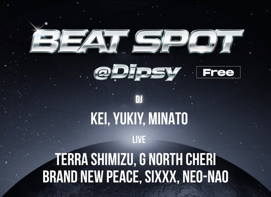 2026.04.18(土) BEAT SPOT@Dipsy Vol.2 を開催！！